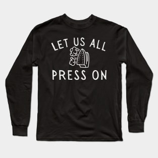 LDS Hymn Let Us All Press On Mormon Funny Long Sleeve T-Shirt